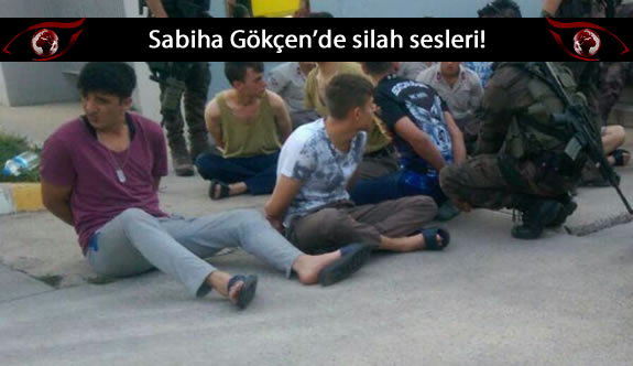 Sabiha Gökçen Havalimanı'nda silah sesleri