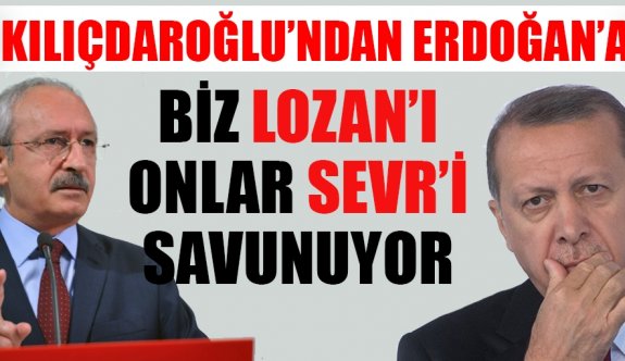 Kılıçdaroğlu'ndan Lozan açıklaması