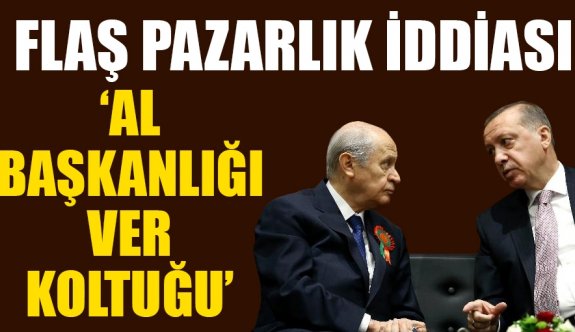 'Al başkanlığı ver koltuğu'