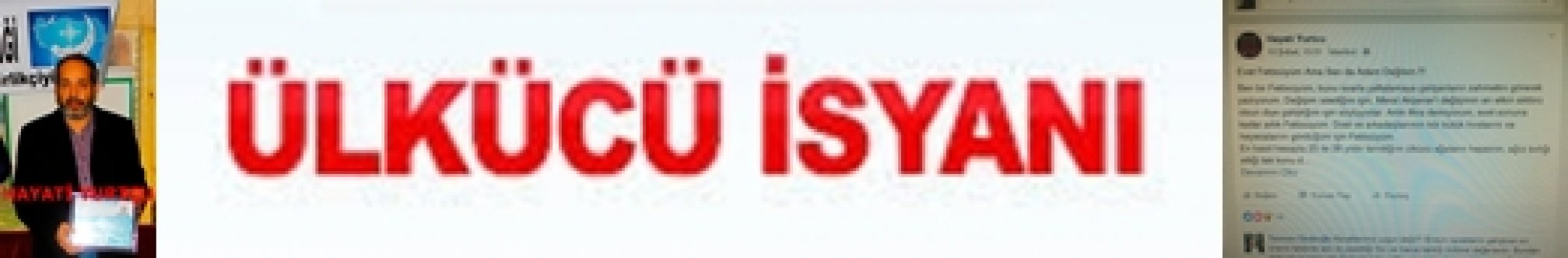 ÜLKÜCÜ HAYATİ YURTÇU"NUN İSYANI