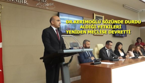 BAŞKAN DR.KERİMOĞLU SÖZÜNDE DURDU