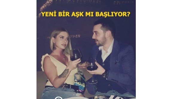 YENİ BİR AŞK MI BAŞLIYOR?