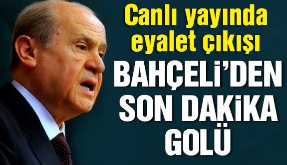 Bahceli Benim Danismanim Eyalet Sistemi Dese Gorevden Alirim