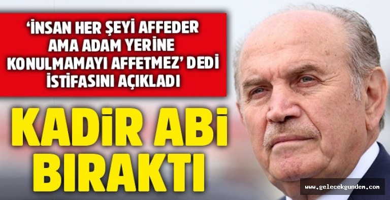 Son dakika! Kadir Topbaş istifasını açıkladı... İnsan adam yerine konulmamayı affetmez