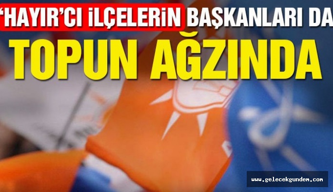 Sıra referandumda ‘Hayır’ çıkan AKP’li ilçe belediyelerine geldi