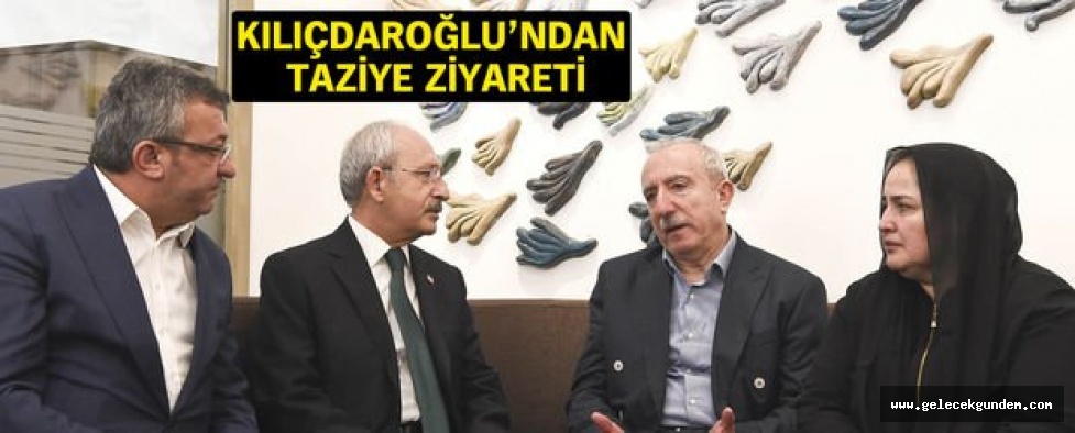CHP Genel Başkanı Kılıçdaroğlu'ndan AKP Milletvekili Orhan Miroğlu'na taziye ziyareti