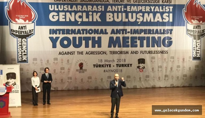 CHP'Lİ BAŞKAN KERİMOĞLU'NDAN ULUSLARARASI ANTİ-EMPERYALİST GENÇLİK BULUŞMASINDA MUHTEŞEM KONUŞMA