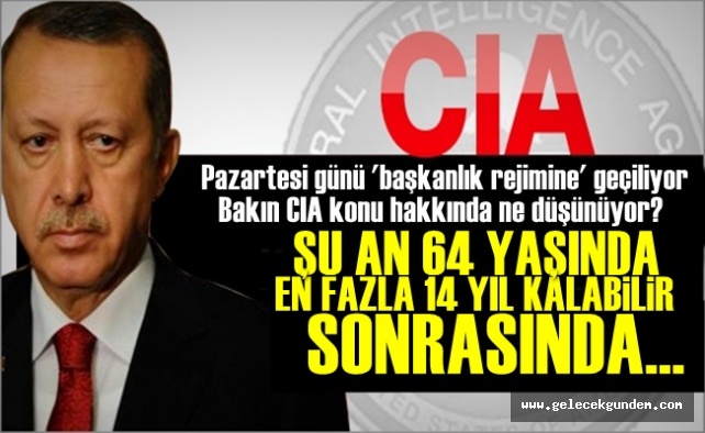 CIA'den Olay Türkiye Açıklamaları!
