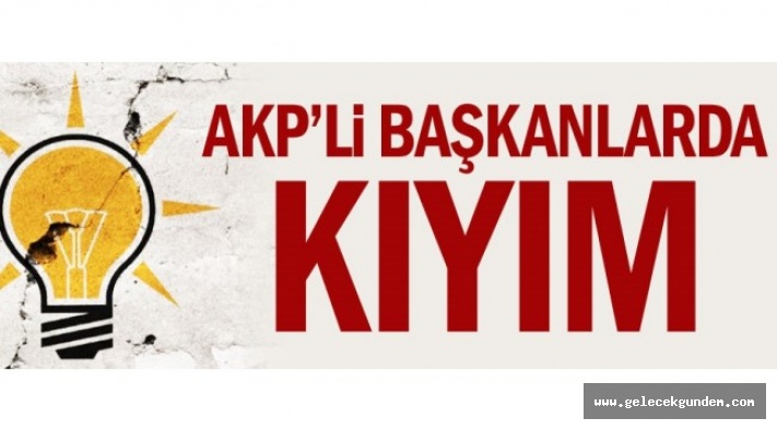 AKP'li başkanlarda kıyım
