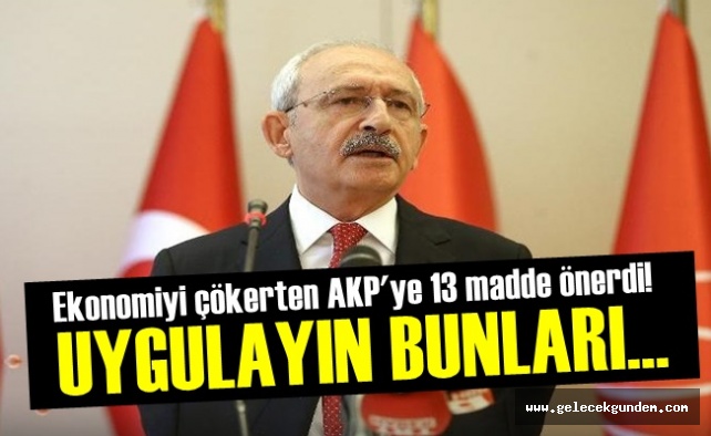 Ekonomik Krizle ilgili, Kılıçdaroğlu’ndan 13 maddelik paket ve ‘destek’ açıklaması