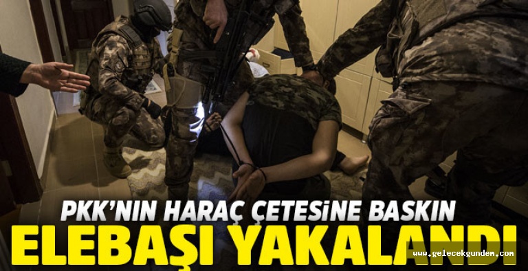 300 polisle PKK'nın haraç çetesine operasyon