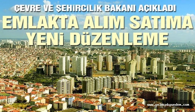 Gayrimenkulde alım satıma yeni düzenleme