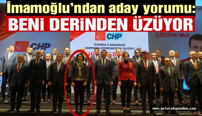 CHP İBB Başkan Adayı Ekrem İmamoğlu’ndan aday yorumu: Tercih hataları beni derinden üzüyor