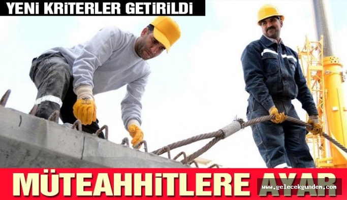 Yapı müteahhidi olmak zorlaştı