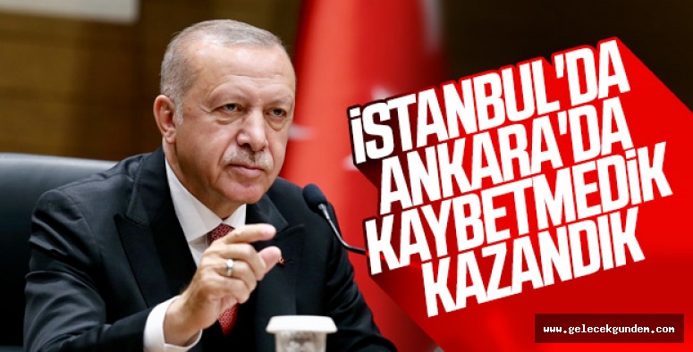 CUMHURBAŞKANI ERDOĞAN "İSTANBUL VE ANKARAYI KAYBETMEDİK"