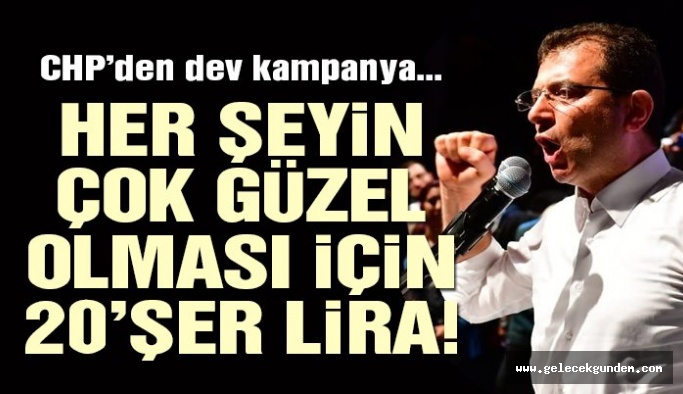 CHP İmamoğlu için kampanya başlattı