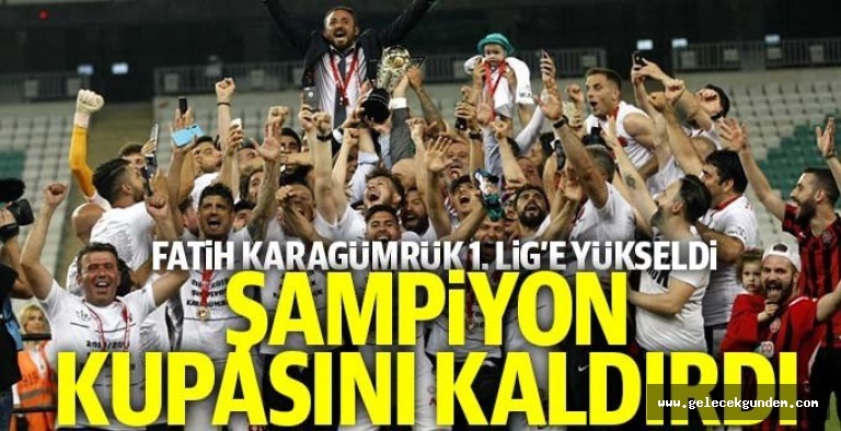 Fatih Karagümrük, şampiyonluk kupasını kaldırdı