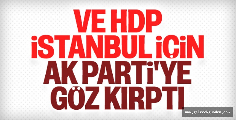 HDP, AK Parti'ye oy verebileceğini açıkladı