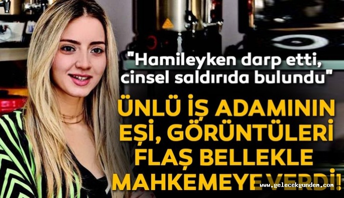 İş adamı Şeyhmus Tatlıcı’nın karısını darp ettiği iddia edilen davaya devam edildi