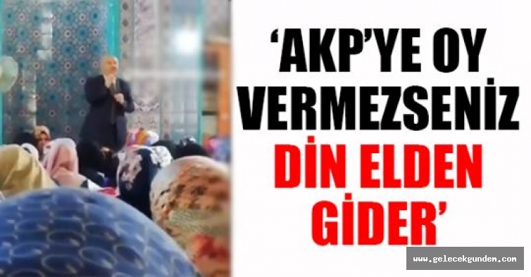 Bağcılar'da AKP'li başkandan camide kadınlara seçim propagandası