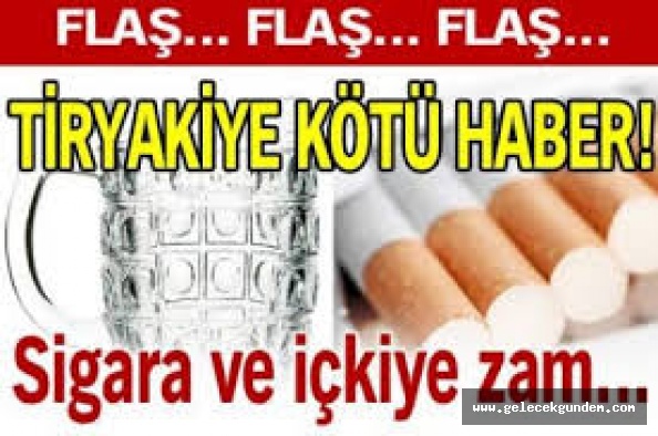 Sigara ve alkole zam geldi! İşte yeni fiyatları...