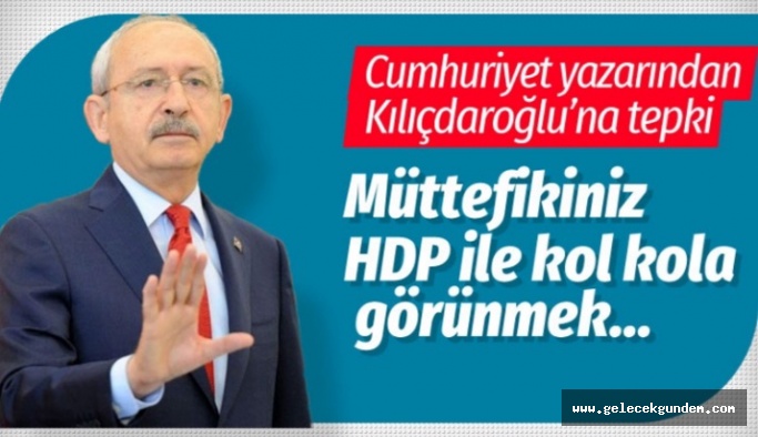 Cumhuriyet yazarı Zafer Arapkirli'den Kemal Kılıçdaroğlu'na sert eleştiri
