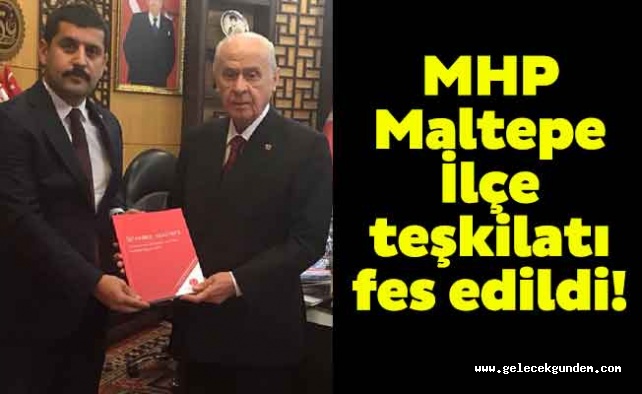 MHP MALTEPE İLÇE TEŞKİLATI GÖREVDEN ALINDI!