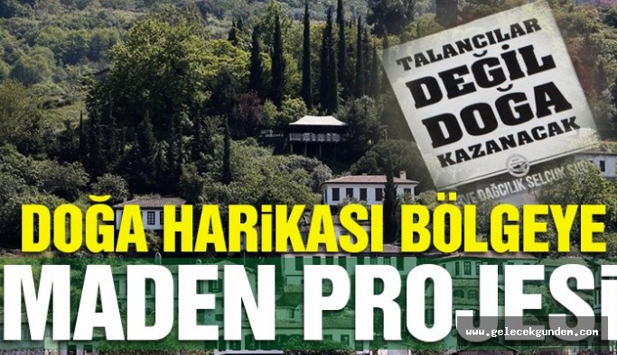 Şirince ve Belevi’de mermer ocağı tartışmaları!