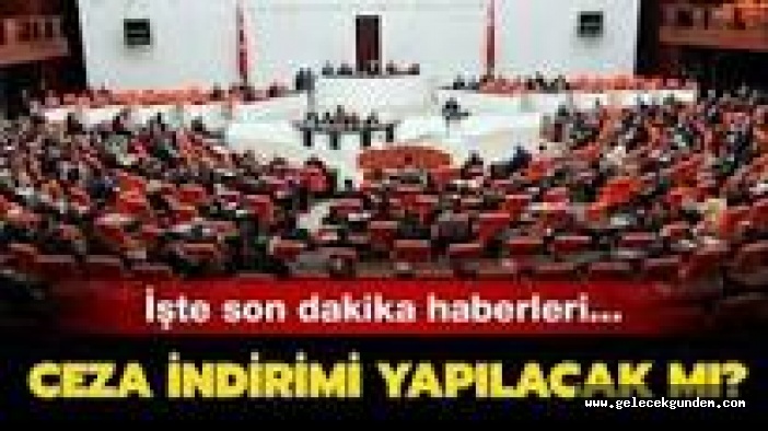 İnfaz yasasının detayları belli oldu!