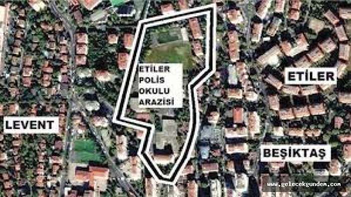 Beşiktaş 'ta AVM ve rezidans yapılacaktı: Etiler Polis Okulu arazisine ait plan iptal edildi!