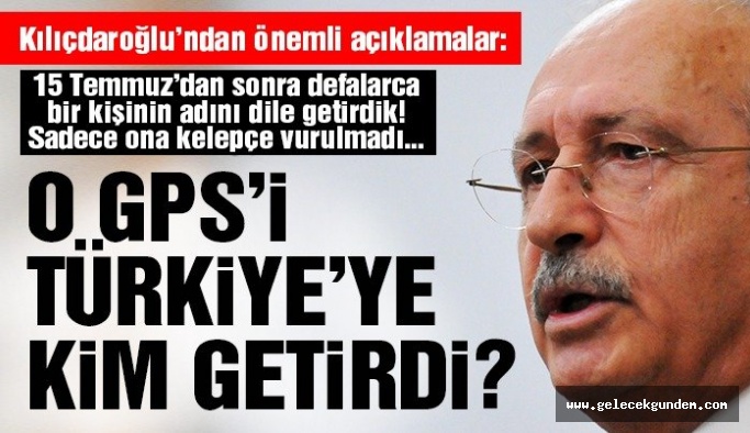 Kılıçdaroğlu: Adil Öksüz yakalanmadan 15 Temmuz aydınlığa kavuşmaz