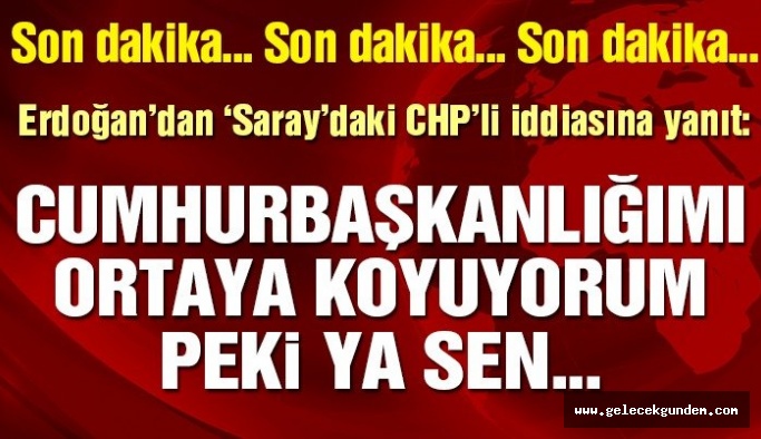 Son dakika… Erdoğan’dan ‘Saray’daki CHP’li’ iddiasına yanıt