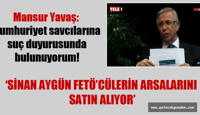 MENSUR YAVAŞ 'HESAP SORACAĞIM'