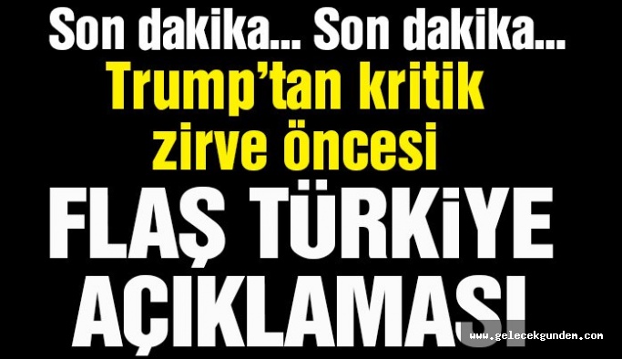 Son dakika… Trump’tan kritik açıklamalar: Türkiye konusu tartışılmalı