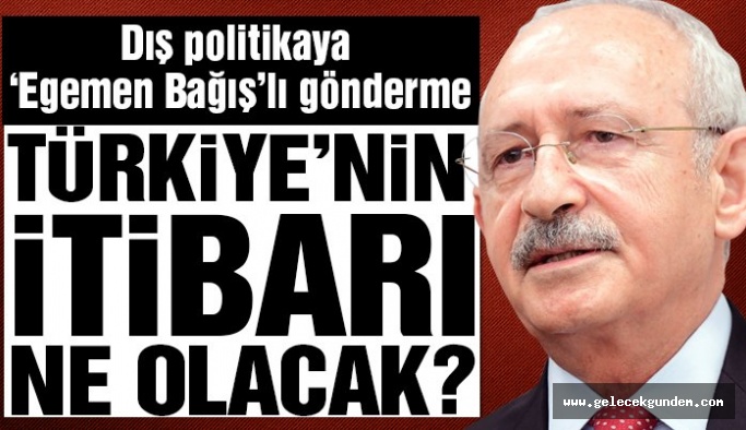 CHP Lideri Kılıçdaroğlu’ndan tezkere için ‘Egemen Bağış’lı’ tepki