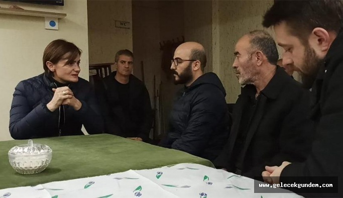 CHP’li Kaftancıoğlu’ndan Sibel Ünli’nin ailesine taziye ziyareti!