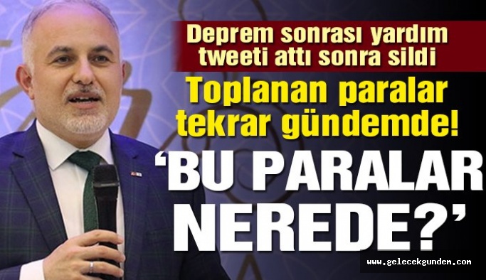 Deprem için toplanan paralar nerede? Deprem vergileri yeniden gündemde!