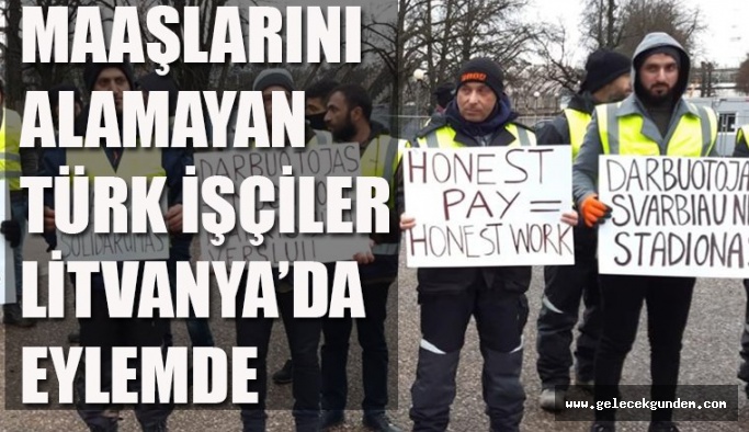 KAYI HOLDİNG LİTVANYA'DA İNŞAAT İŞÇİLERİNİN PARALARINI 9 AYDIR VERMİYOR!!!