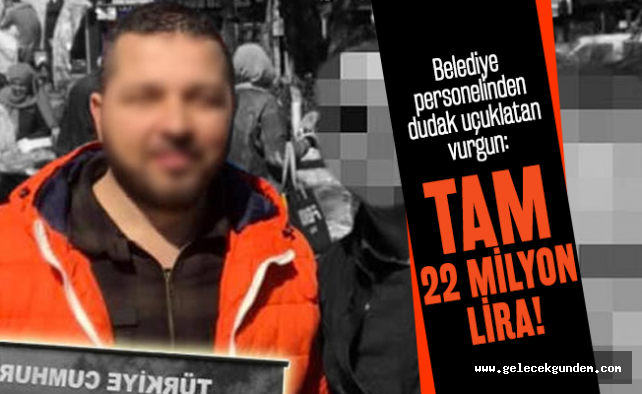 CHP'li Yalova Belediyesi memuru, 22 milyon TL'yi zimmetine geçirip kayboldu