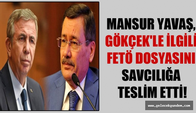 Darısı İBB Başkanı Ekrem İmamoğlu'na ! Mansur Yavaş, Gökçek’le ilgili FETÖ dosyasını savcılığa teslim etti!