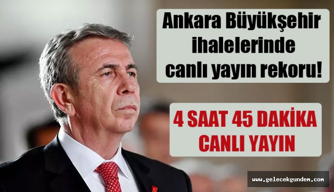 ankara buyuksehir ihalelerinde canli yayin rekoru darisi istanbul buyuksehir belediyesine