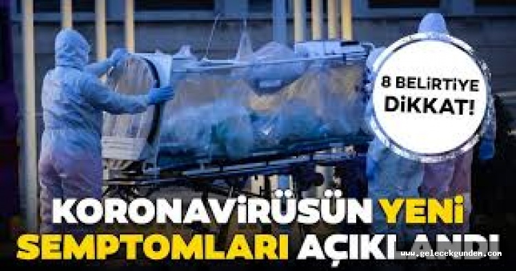 Corona virüsün yeni belirtileri ortaya çıktı! Alman bilim adamları 8 semptomu açıkladı