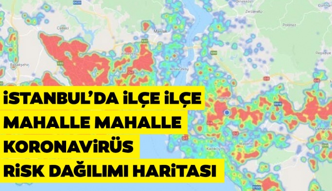 Iste Istanbul Da Ilce Ilce Koronavirus Haritasi Son 7 Gunde Degisti
