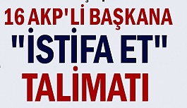 AK PARTİ İSTANBUL'DA, İSTİFASI...
