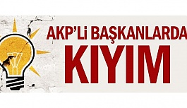 AKP'li başkanlarda kıyım