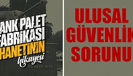 Ulusal Güvenlik meselesi!CHP; Tank Palet...