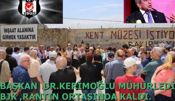 Başkan Dr. Kerimoğlu Mühürledi Beşiktaş Rantın Ortasında Kaldı!