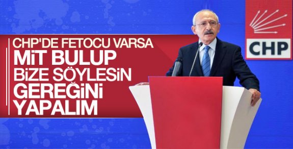 Kemal Kılıçdaroğlu'na CHP'de FETOCU var mı sorusu