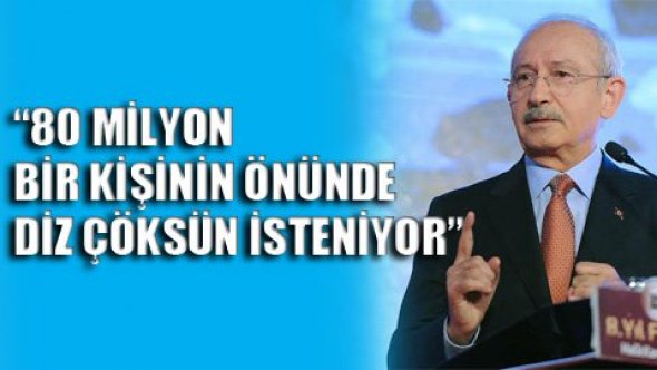 Kılıçdaroğlu: Ortak akıldan vazgeçelim, tek aklın mahkumu olalım istiyorlar