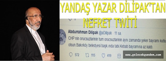 DİLİPAK'IN BAŞKAN DR. KERİMOĞLU'NA NEFRET TWİTİNE ,TEPKİLER ÇIĞ GİBİ BÜYÜYOR